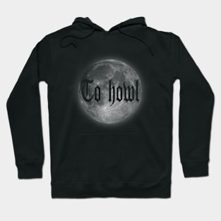 To howl Hoodie